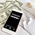 Five Podcasts to Help You Get Smarter With Your Money Right Now